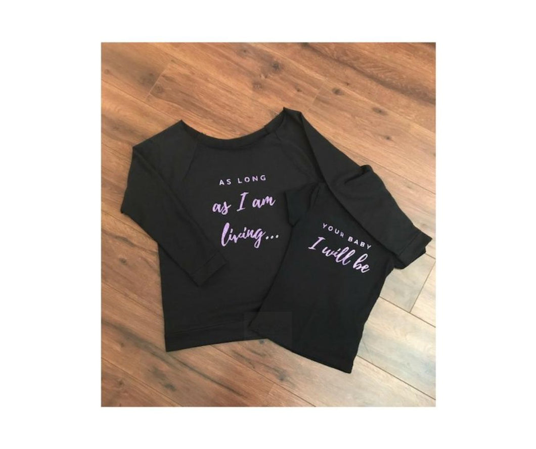 As Long as I am Living (Adult: Mommy and Me) - Heart & Soul Clothing Co.